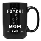 Best Pomchi Mom Ever Black Coffee Mug, Gift Coffee Mug - Black