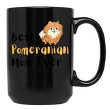 Best Pomeranian Mom Best Dog Mom Ever Black Coffee Mug, Gift Coffee Mug - Black