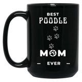 Best Poodle Mom Ever Black Coffee Mug, Gift Coffee Mug