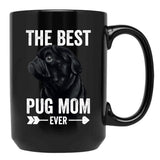 Best Pug Mom Ever Women Cute Black Pug Black Coffee Mug, Gift Coffee Mug - Black