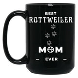 Best Rottweiler Mom Ever Black Coffee Mug, Gift Coffee Mug