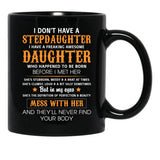 Best Stepdad Birthday Mug Awesome Stepdaughter Bonus Dad New Daddy Fathers Day Mug Black Coffee Mug - Black