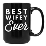 Best Wifey Ever (3) Black Coffee Mug, Gift Coffee Mug - Black
