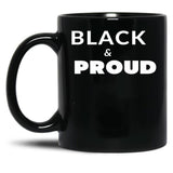 Black And Proud (11) Black Coffee Mug