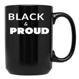 Black And Proud (11) Black Coffee Mug - Black