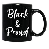 Black And Proud Black Coffee Mug - Black