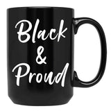 Black And Proud Black Coffee Mug - Black