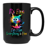 Black Cat It Is Fine I Am Fine Everything Is Fine Funny Cat Tie Dye Black Coffee Mug, Gift Coffee Mug - Black