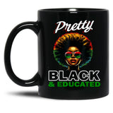 Black History Pretty Black And Educated Black Coffee Mug