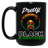 Black History Pretty Black And Educated Black Coffee Mug