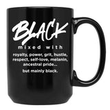 Black Mixed With... Black Coffee Mug - Black