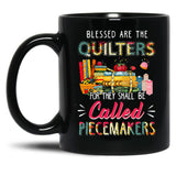 Blessed Are The Quilters For They Shall Be Called Piecemakers Black Coffee Mug, Gift Coffee Mug