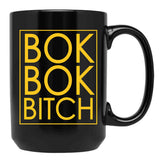 Bok Bok Bitch Black Coffee Mug, Gift Coffee Mug - Black