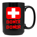 Boner Donor Doner Funny Halloween Inappropriate Mom Black Coffee Mug, Gift Coffee Mug - Black