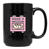 Bun In The Oven Black Coffee Mug, Gift Coffee Mug - Black