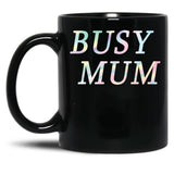 Busy Mum Black Coffee Mug, Gift Coffee Mug