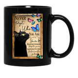Cat Never Forget Who You Are For Cat Lover Black Coffee Mug - Black