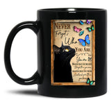 Cat Never Forget Who You Are For Cat Lover Black Coffee Mug