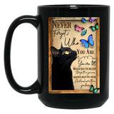 Cat Never Forget Who You Are For Cat Lover Black Coffee Mug