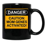 Caution Mom Genes Activated Warning Sign For Mom Black Coffee Mug, Gift Coffee Mug - Black