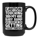 Caution Touching My Baby Bump Shirt Baby Shower Gift Pregnancy Shirt Maternity Shirt Baby Announcement Shirt Gift For Pregnant Women Black Coffee Mug, Gift Coffee Mug - Black