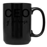 Ceo Of The House Black Coffee Mug, Gift Coffee Mug - Black