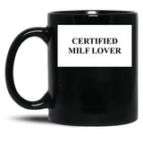 Certified Milf Lover Black Coffee Mug, Gift Coffee Mug