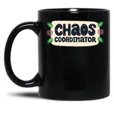Chaos Coordinator Funny Mom Teacher And Nurse Shirt Black Coffee Mug, Gift Coffee Mug