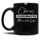 Chaos Coordinator Mom Life Black Coffee Mug, Gift Coffee Mug