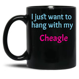 Cheagle I Just Want To Hang With My Chabrador Black Coffee Mug, Gift Coffee Mug