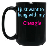 Cheagle I Just Want To Hang With My Chabrador Black Coffee Mug, Gift Coffee Mug