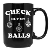 Check Out My Balls T-Shirt Christmas Funny Santa Black Coffee Mug, Gift Coffee Mug - Black