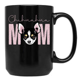 Chihuahua Mom Dog Mom Shirt Gift Idea For Chihuahua Owner Slim Fit T-Shirt Black Coffee Mug, Gift Coffee Mug - Black
