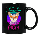 Chihuahua Mom Funny Cute Women Dog Lover Black Coffee Mug, Gift Coffee Mug - Black