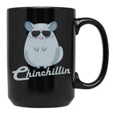 Chinchillin Shirt Funny Chinchilla Lovers Black Coffee Mug, Gift Coffee Mug - Black