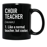 Choir Teacher Defined Black Coffee Mug, Gift Coffee Mug - Black