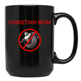 Christian Mom Against Bigweld Black Coffee Mug, Gift Coffee Mug - Black