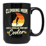 Climbing Mom Like A Regular Mom But Cooler Black Coffee Mug, Gift Coffee Mug - Black