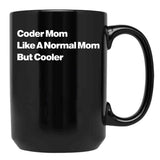 Coder Mom Like A Normal Mom But Cooler Black Coffee Mug, Gift Coffee Mug - Black