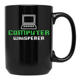 Computer Whisperer Computer Programmer Computer Repair Black Coffee Mug, Gift Coffee Mug - Black