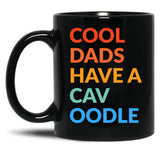 Cool Dads Have A Cavoodle Gift Black Coffee Mug, Gift Coffee Mug