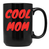 Cool Mom Design (3) Black Coffee Mug, Gift Coffee Mug - Black