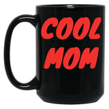 Cool Mom Design (3) Black Coffee Mug, Gift Coffee Mug