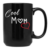 Cool Mom Shirt Best Mom Ever Shirt Mother'S Day Shirt Valentines Day Shirt Gift For Her Mother'S Day Gift Gift For Mom Mama Shirts Black Coffee Mug, Gift Coffee Mug - Black