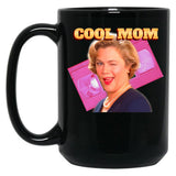 Cool Mom Black Coffee Mug, Gift Coffee Mug