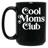Cool Moms Club (3) Black Coffee Mug, Gift Coffee Mug