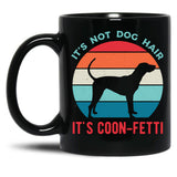 Coonhound Funny Black Coffee Mug, Gift Coffee Mug