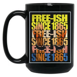 Free-Ish Juneteenth Day Flag Black Pride Black Coffee Mug