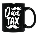 Dad Tax,Father Days (1) Black Coffee Mug - Black