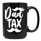 Dad Tax,Father Days (1) Black Coffee Mug - Black